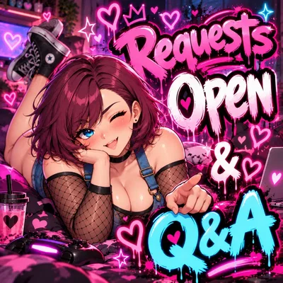 Requests Open/ Q&A