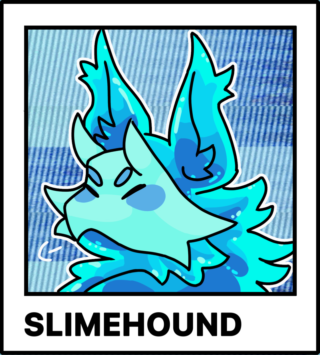 Slimehound - Cyan 