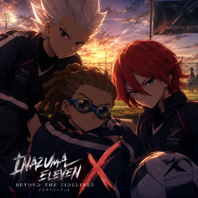 Inazuma Eleven X ~ Beyond the Sidelines