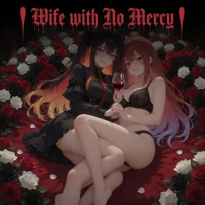 🩸Wife with No Mercy 🩸