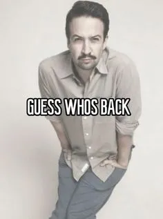 Im back 