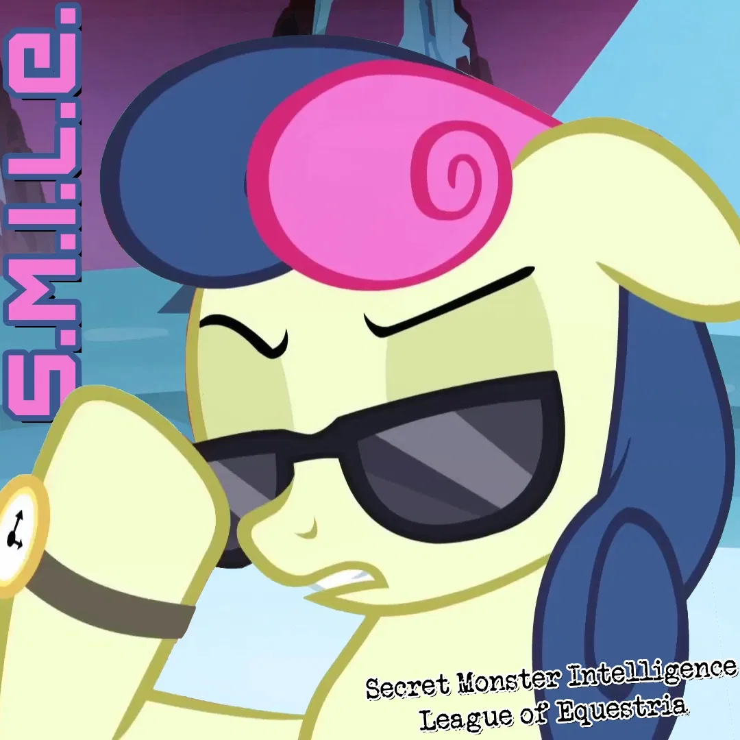 S.M.I.L.E. [Secret Monster Intelligence League of Equestria]