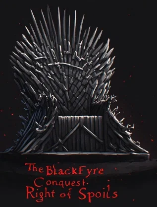 The Blackfyre Conquest: Right of Spoils