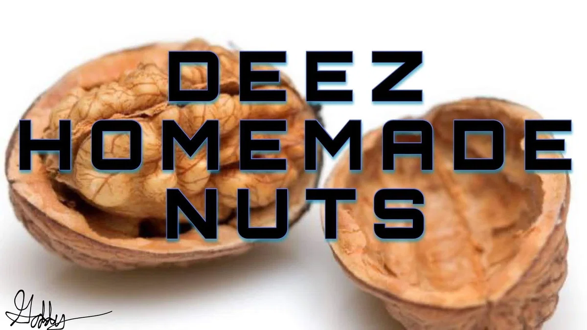 Deez Nuts