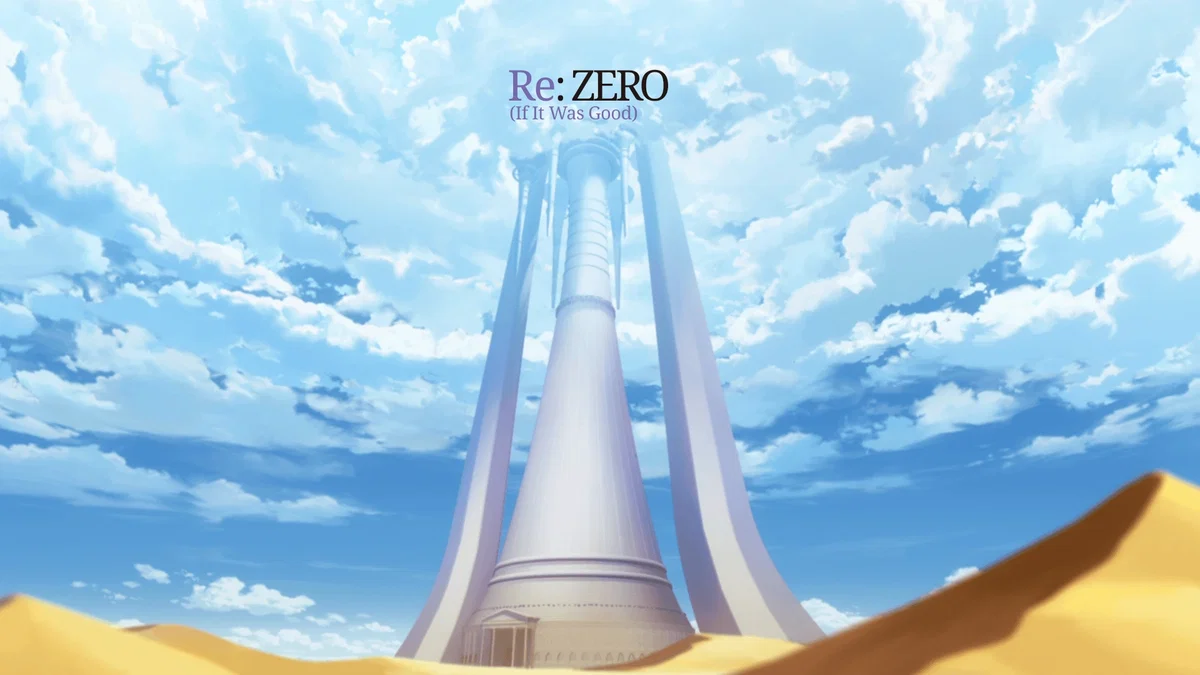 Re:ZERO If It Was Good: Pleiades Watchtower