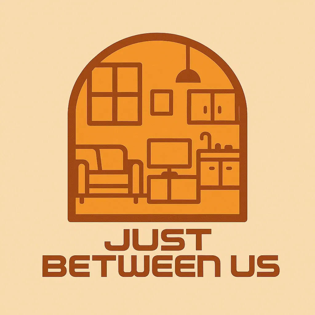 Just Between Us