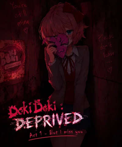 ACT I - But I miss you... | Doki Doki : Deprived