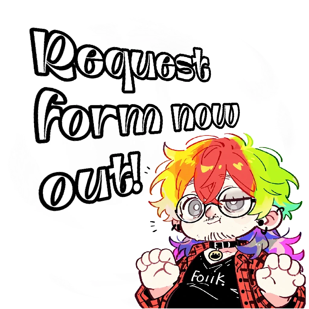 I have finally made an official request form!