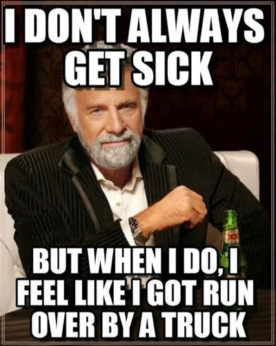 Guys I am sick again life really hates me