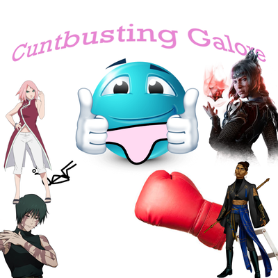 Cuntbusting galore