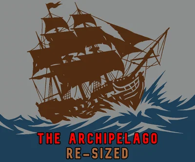The Archipelago: Re-Sized