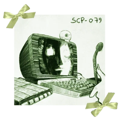  ̊ SCP-079  ̊