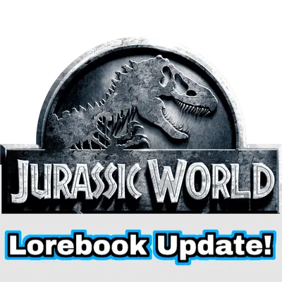 Jurassic World RPG (Alternative) | LOREBOOK UPDATE!