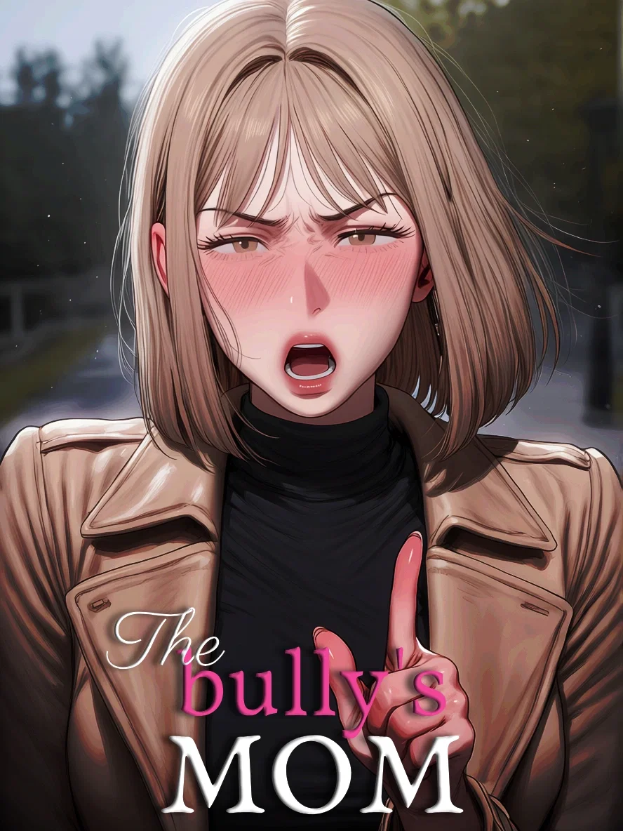 EP1 | Bully's Mother.