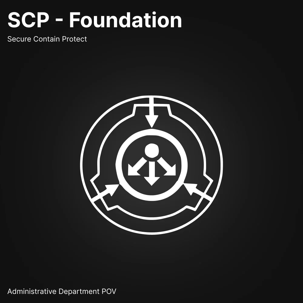 SCP Foundation - Administrative Dep. POV 