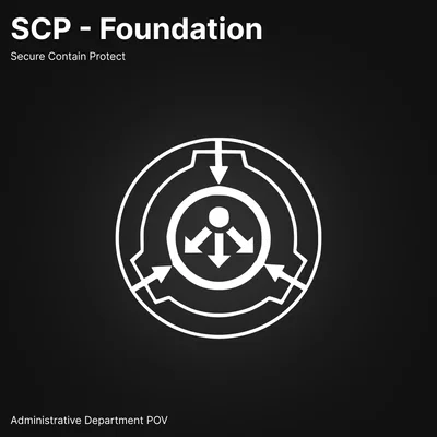 SCP Foundation - Administrative Dep. POV 