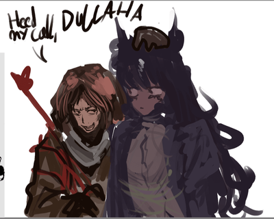 DULLAHAN | Where did she even came from...?