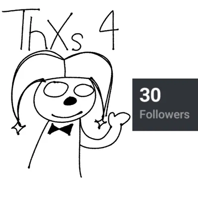 Thanks for 30 followers