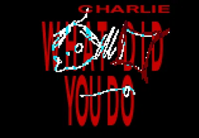 charlie isn’t doing ok :(